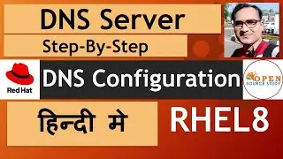 DNS Configuration in RHEL8 | DNS Server | Domain Name System