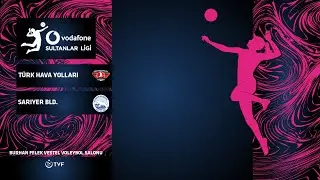 TÜRK HAVA YOLLARI - SARIYER BLD. Vodafone Sultanlar Ligi