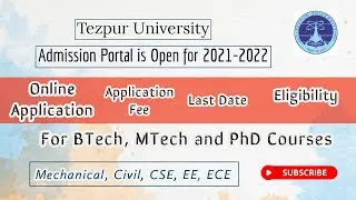 Tezpur University Admission 2021 | BTech Courses | Application Form is Out