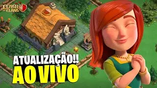 FINALMENTE SAIU! JOGANDO e GEMANDO A NOVA ATUALIZAÇÃO 🔴AO VIVO🔴 - CLASH OF CLANS