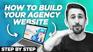 How to Build An Agency Website To Get Conversions [Step By Step]