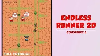 Cara Membuat Game Endless Runner 2D dalam 15 Menit | Construct 3