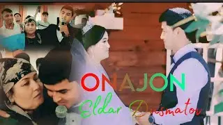 Eldar Dusmatov - Onajon | 2024 ( Примера клипы )