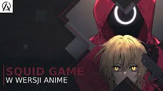 SQUID GAME w wersji anime (ft. GOŚĆ SPECJALNY)