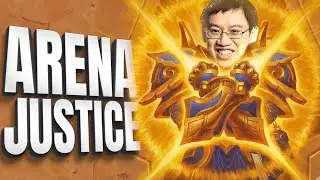 It's Justice Day for my Arena Opponents!