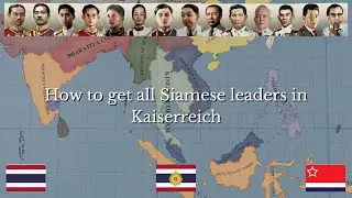 How to get all Siamese leaders in Kaiserreich - Heart of Iron IV