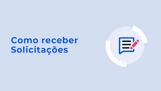 Como receber Solicitações de Chamados de seus clientes