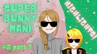 Super Bunny Man #2 highlights part 1!