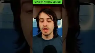 Upwork for beginners with no degree