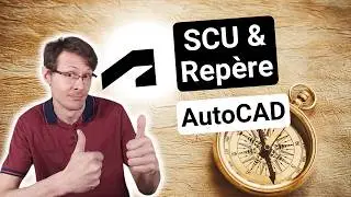 Comment GERER le SCU et UTILISER la COMMANDE REPERE dans AUTOCAD ?