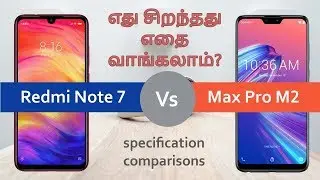 Redmi Note 7 vs Asus Zenfone Max Pro m2 Tamil Not a Review