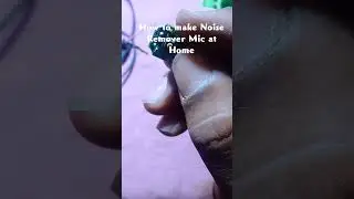 How to make Noise Remover Mic at Home