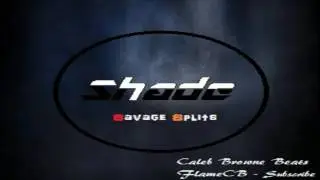 FlameCB - Savage Splits (Rap)