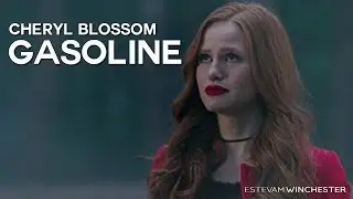 Cheryl Blossom - Gasoline