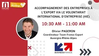 ACCOMPAGNEMENT DES ENTREPRISES À L’EXPORT VIA LE VOLONTARIAT INTERNATIONAL D’ENTREPRISE (VIE)