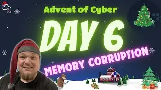 TryHackMe! Advent Of Cyber 2023 - Day 6 | Memory corruption