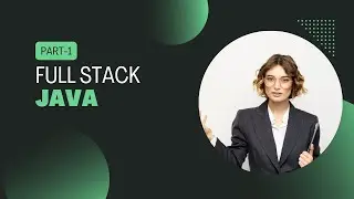 Java full stack demo for beginners - Part - I
