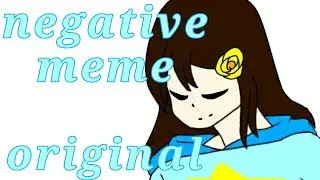 Negative meme original (я пыталась)