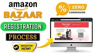 How to Register Amazon Bazaar 🛒 | Amazon Bazaar Seller Registration | Amazon Bazaar 0% Commission