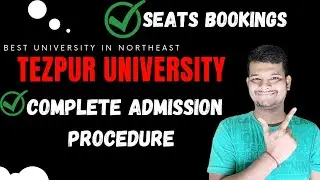 Tezpur university complete admission procedure | Tezpur University admission 2023 