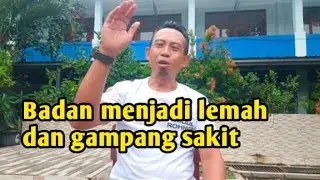 B4DAN terasa lemah dan gampang SAK1T setiap hari nya @AbdulRohman04