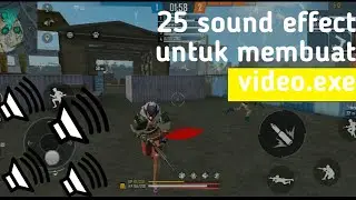 25 SOUND EFFECT VIDEO EXE || MENTAHAN VIDEO KEMARIN