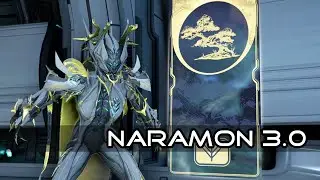 Focus 3.0 : NARAMON - Warframe [FR]