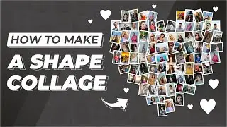 How to Make a Shape Photo Collage