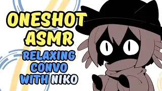 OneShot ASMR - Relaxing Convo with Niko - Sleep Aid [A4A]