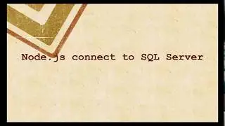 Node.JS connect to SQL Server