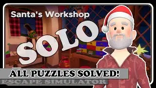 How to Solve ALL Puzzles for SANTA'S WORKSHOP in Escape Simulator! | Game Guide