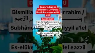 Duaların Başına Eklenmesi Gereken, Reddolunmayacak Bir Dua #duanıngücü #shots #namaz #azerbaycan