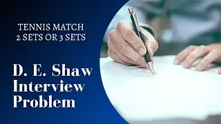 Tennis Match | D. E. Shaw Interview Question
