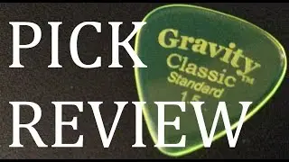 Gravity Classic Standard 1.5mm Guitar Pick Review & Demo