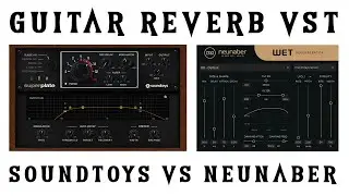 Guitar Reverb VST Shootout: Soundtoys Superplate vs Neunaber Wet Reverberator