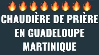 CHAUDIÈRE DE PRIÈRE EN GUADELOUPE MARTINIQUE