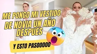 Me puse mi vestido de NOVIA después de un año y esto pasó 😱😱😱 @barbierojas