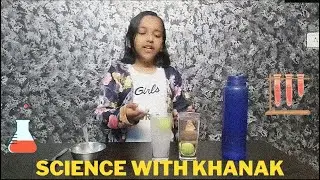 Small Science Experiment at home by Khanak Yadav