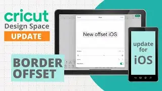 Border Offset feature iOS update | Cricut Design Space