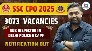 SSC CPO 2025 | Complete Notification Details | By Abhishek Suman Sir