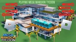 Playing Mega Mansion Tycoon