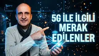 5G Hakkında Her Şey: 4.5G'den Farkı Ne? SIM Kart Değişmeli mi?