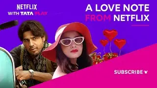 Netflix with Tata Play | Celebrate Valentine's Day with your loved ones and Netflix