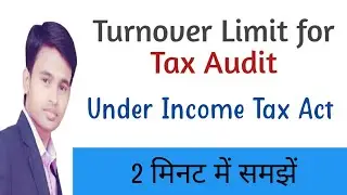 Turnover Limit for Tax Audit for AY 2021-22 | Tax Audit Limit