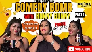 Comedy Bombs with Hunny & Bunny | Alisha Khan | NeonxVip Bindaas Gossips