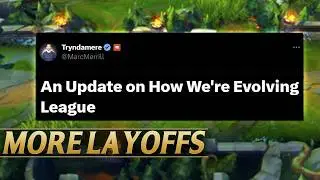 RIOT ANNOUNCES MORE LAYOFFS & EVOLVING THE GAME - League of Legends