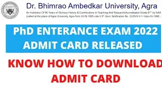 Dr Bhimrao Ambedkar University PhD Enterance Exam Admit Card Released. DRBAU PhD admission 2022