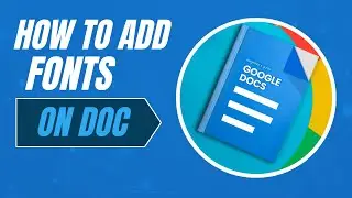 How To Add Custom Font To Google Docs
