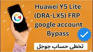 Huawei Y5 Lite (DRA-LX5) FRP Bypass | Google Account Remove Huawei DRA-LX5 | with eft pro