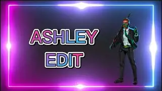 ASHLEY! LOOK AT ME - Bullet Echo edit